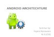 Android architechture
