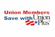 Powerpoint on Union Plus Benefits