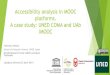 Accessibility analysis in MOOC platforms. A case study: UNED COMA and UAb iMOOC
