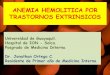 Anemia hemolitica por trastornos extrinsicos