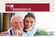 MyHomeCare.ie,  Why Choose Us?
