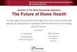 Presentation - The Future of Home Health