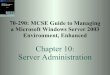 70-290: MCSE Guide to Managing a Microsoft Windows Server 