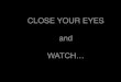 Close your eyes and watch 13 june 2013-mtunca-bb