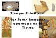 Tiempos Primitivos (Prehistoria)