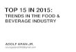 TOP15 IN 2015: TRENDS IN THE FOOD & BEVERAGE INDUSTRY by Adolfo Aran Jr