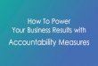 How To Power Your Business Results With Accountability Measures