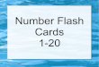 Number flash cards   1 20