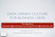 Data driven culture for business users