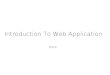 Indroduction to Web Application