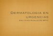 Dermatologia en Urgencias