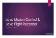 Java Colombo Meetup: Java Mission Control & Java Flight Recorder
