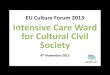 Intensive Care Ward for Cultural Civil Society