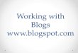 Workingwith blogs