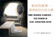 070813 The Risen Christ :The power in our christian faith