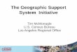 Hawaii Pacific GIS Conference 2012: National Data Sets - The Future of TIGER: The Geographic Support System (GSS) Initiative