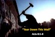 "Tear Down This Wall" Acts 8:1-8