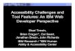Accessibility Challenges and Tool Features: An IBM Web Developer Perspective
