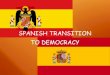 Spanish transition