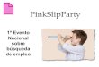 Pink slipparty castellon