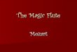 The magic flute