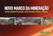 Novo Marco Regulatório da Mineração
