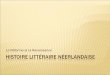 Histoire Littéraire Néerlandaise   La Réforme Et La Renaissance