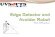 Edge detector & avoider robot