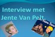 Interview Met Jente Van Pelt