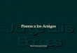 Borges   Poema A Los Amigos