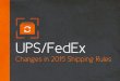 UPS and Fedex Change Will Impact Everyone - Even YOU!