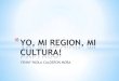 Yo, mi region, mi cultura!