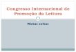 Congresso Internacional de Promoção da Leitura - Notas soltas