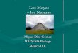 Los mayas y atecas