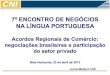 Acordos Regionais de Comércio: negociações brasileiras e participação do setor privado
