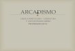 Arcadismo 111020131556-phpapp02