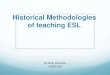 Historical Methods of ESL
