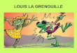 Louis la Grenouille