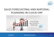 Sales forecasting and material planning in cloud erp