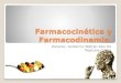 Farmacocinética y farmacodinamia