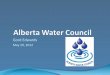 Alberta Water Council - CASA Outreach Presentation