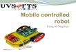 Mobile controlled robot