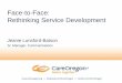 Face to Face: Rethinking Service Development