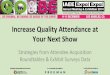 Increase Quality Attendance at Your Next Show