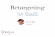 Retargeting for SaaS: Get more customers without more traffic