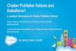 Chatter Publisher Actions and Salesforce1