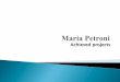 Maria Petroni achieved projects
