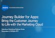 Bring the Customer Journey to Life with Salesforce Marketing Cloud
