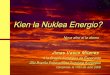 Kien la Nuklea Energio?
