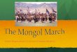 The Mongol March